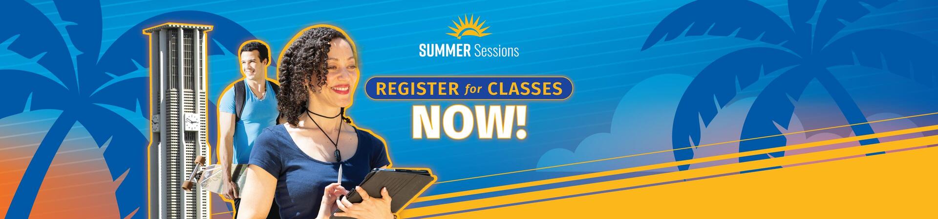 Register now for Summer courses